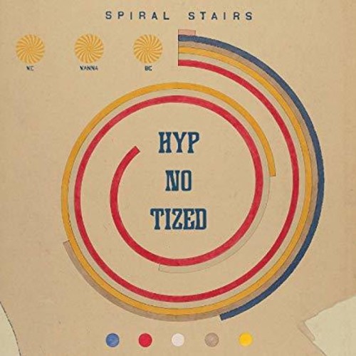 Spiral Stairs - We Wanna Be Hyp-no-tized vinyl record cover
