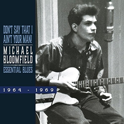 Michael Bloomfield - Don't Say That I Ain't Your Man vinyl record cover