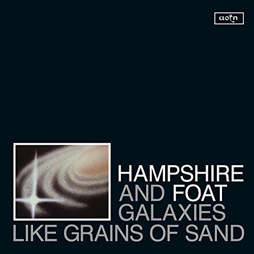 Hampshire & Foat - Galaxies Like Grains Of Sand vinyl record cover