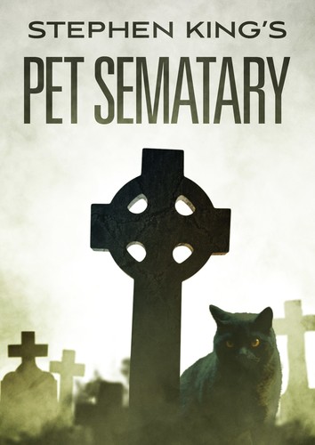 Pet Sematary [Movie] - Pet Sematary