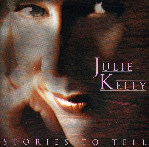 Juice Kelly - Stories To Tell