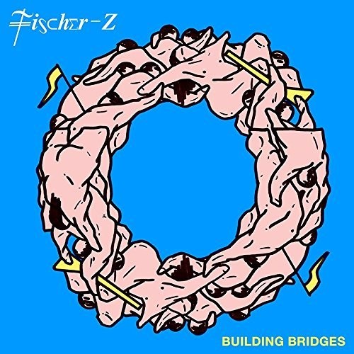 Fischer-Z - Building Bridges vinyl record cover