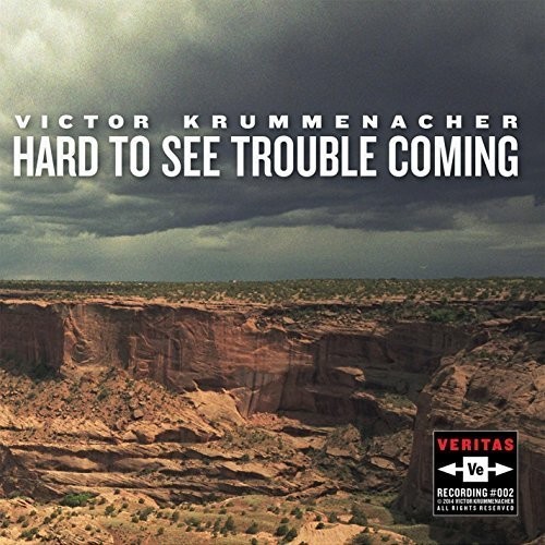 Victor Krummenacher - Hard to See Trouble Coming vinyl record cover