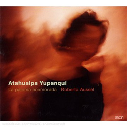 Atahualpa Yupanqui - Paloma Enamorado
