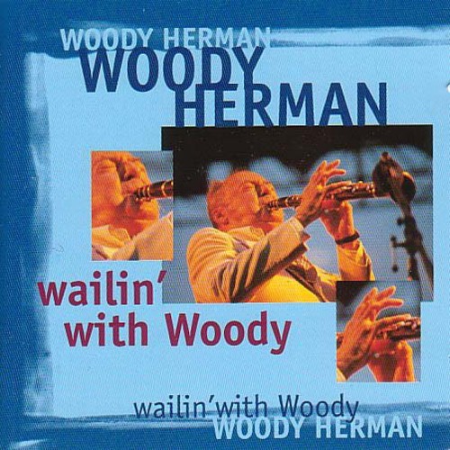 Wailin with Woody
