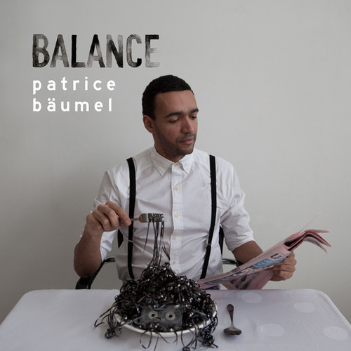 Balance Presents Patrice Baumel