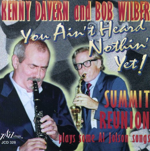 Davern/Wilber - You Ain't Heard Nothin' Yet!