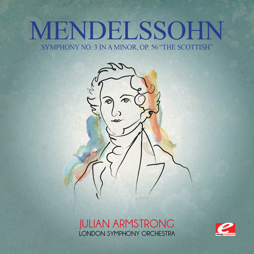 Mendelssohn: Symphony No 3 In A Minor Op 56
