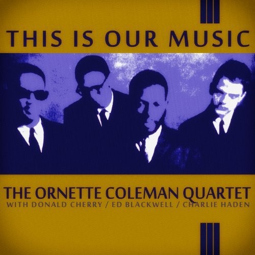 Ornette Coleman - This Is Our Music vinyl record cover