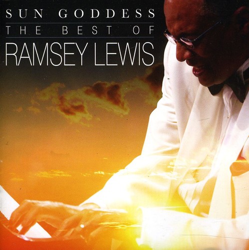 Sun Goddess: Best Of Ramsey Lewis