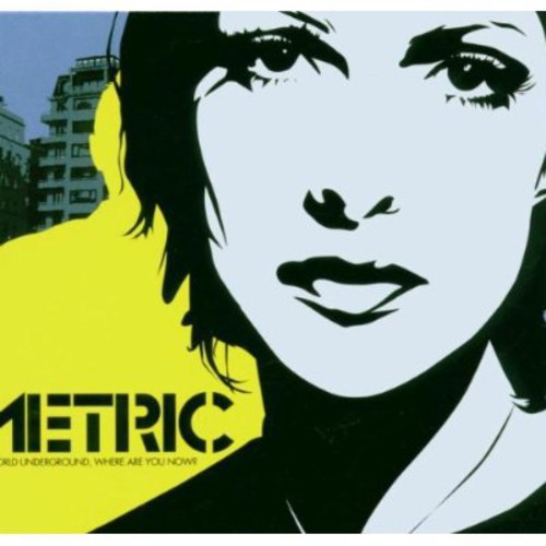 Metric - Old World Underground, Where Are You Now?