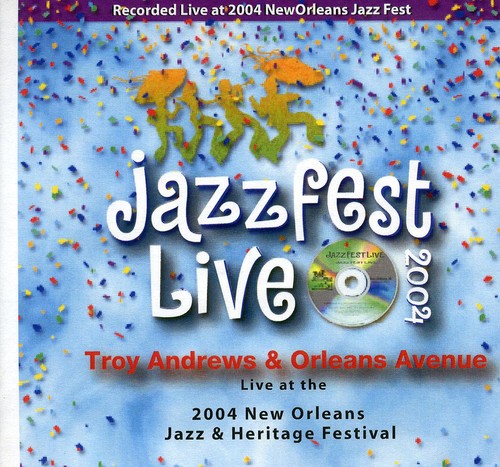 Troy Andrews - Live at Jazzfest 2004 vinyl record cover