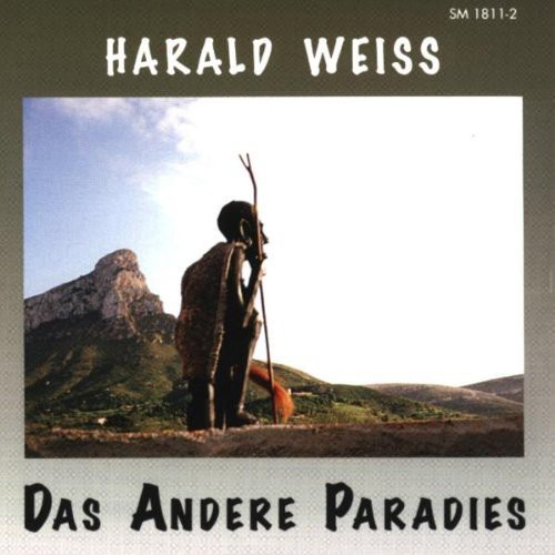 Harald Weiss - Das Andere Paradies
