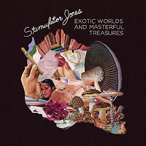 Stimulator Jones - Exotic Worlds And Masterful Treasures vinyl record cover