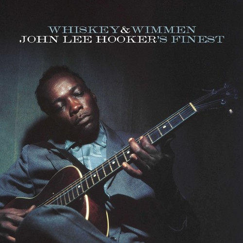 John Lee Hooker - Whiskey & Wimmen: John Lee Hooker's Finest vinyl record cover