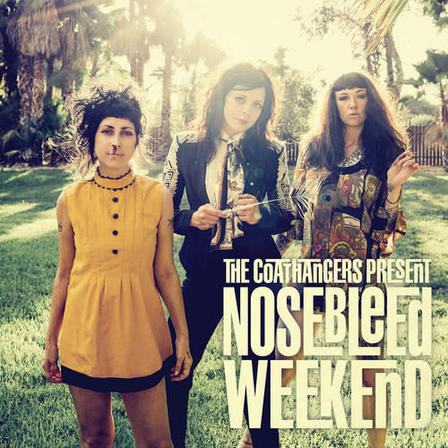 The Coathangers - Nosebleed Weekend vinyl record cover