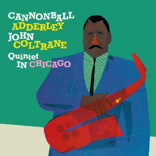 Adderley, Cannonball : In Chicago/Cannonball Takes Charge