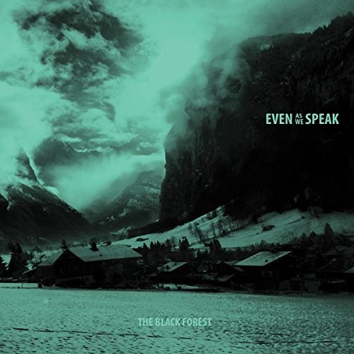 Even As We Speak - Black Forest vinyl record cover