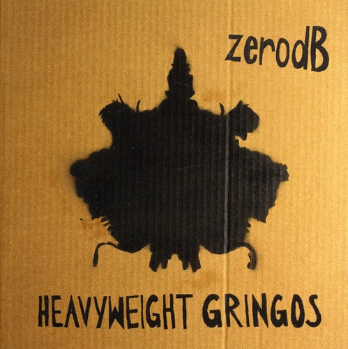 ZERO DB - Heavyweight Gringos