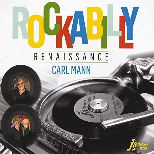 Carl Mann - Rockabilly Renaissance