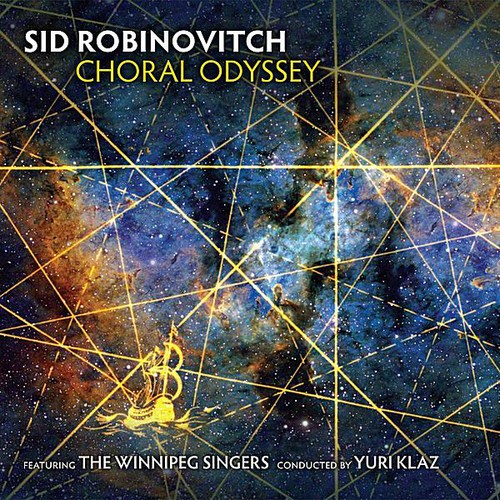 Sid Robinovitch - Choral Odyssey