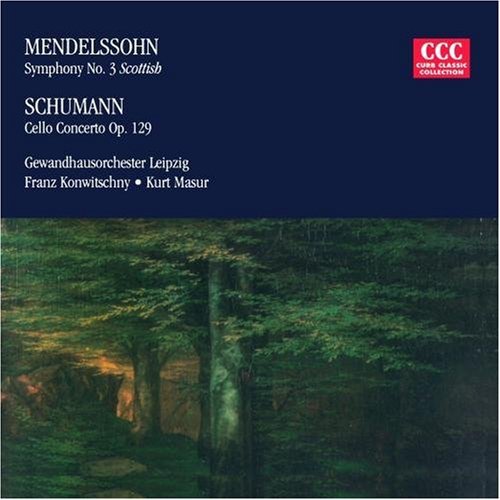 Felix Mendelssohn Bartholdy/Robert Schumann - Symphony 3 / Cello Concerto
