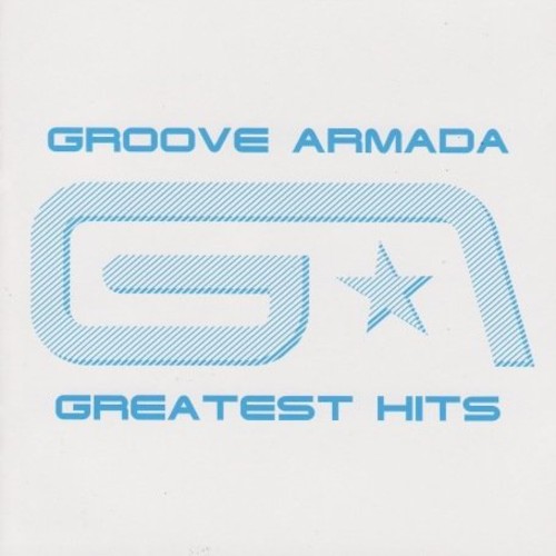 Groove Armada Greatest Hits