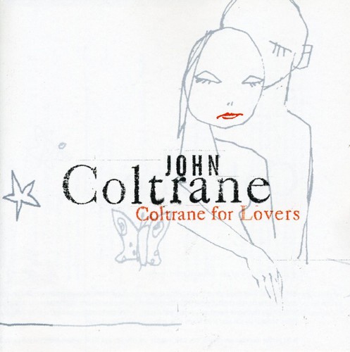 Coltrane for Lovers John Coltrane - Coltrane for Lovers