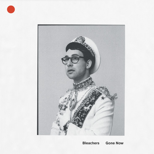 Bleachers - Gone Now [Red LP]