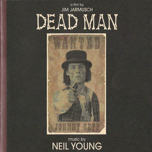 Neil Young - Dead Man (Music From and Inspired by the Motion Picture) vinyl record cover