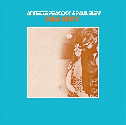 Annette Peacock  / Bley,Paul - Dual Unity vinyl record cover