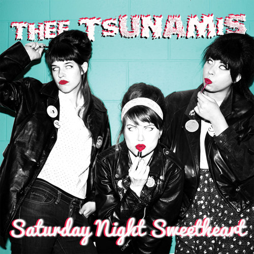 e Tsunamis - Saturday Night Sweetheart vinyl record cover