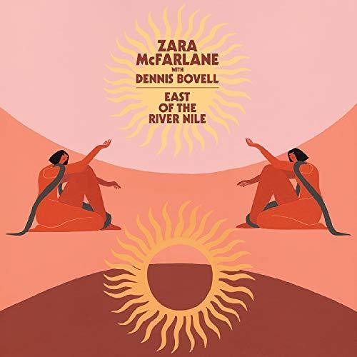 Zara Mcfarlane / Bovell,Dennis - East Of The River Nile vinyl record cover
