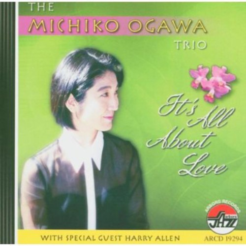 Michiko Ogawa Trio - It's All About Love