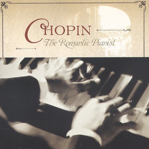 Chopin: Romantic Pianist / Various