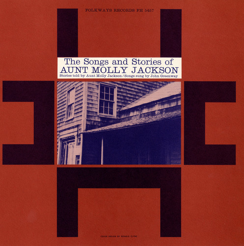Jackson/Greenway - The Songs and Stories of Aunt Molly Jackson