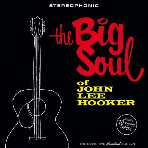 John Lee Hooker - Big Soul Of John Lee Hooker (Bonus Tracks) vinyl record cover