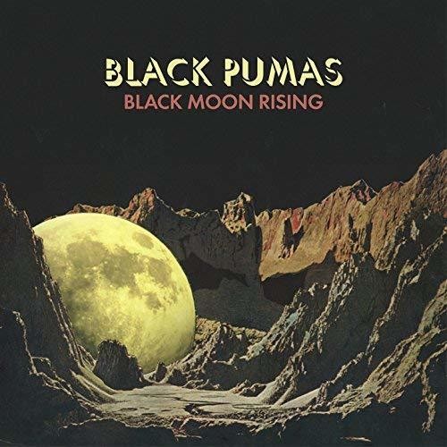 Black Pumas - Black Moon Rising / Fire