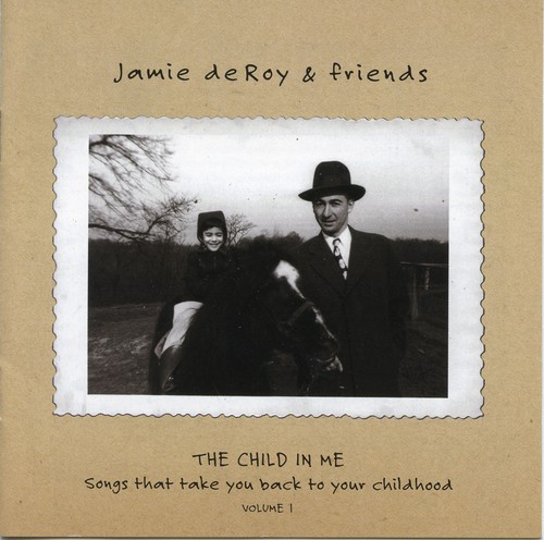 Jamie Deroy - The Child In Me, Vol. 1