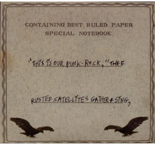 This Is Our Punk-Rock, Thee Rusted Satellites Gather and Sing