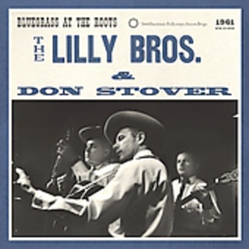 The Lilly Brothers - Bluegrass at the Roots vinyl record cover