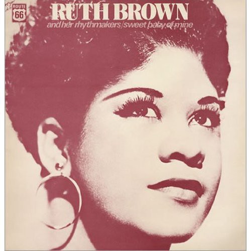 Ruth Brown and Her Rhythmakers: Sweet Baby Of Mine
