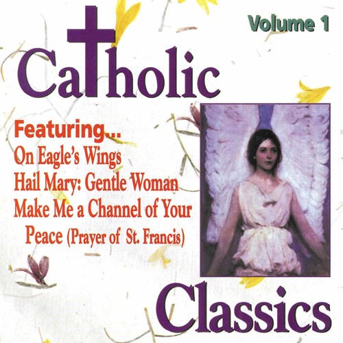 Miscellaneous Artists - Catholic Classics 1 / Various