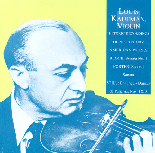 Louis Kaufman - Historic Recordings: Bloch Violin Sonata #1