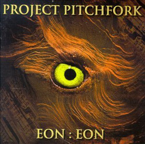 Project Pitchfork - Eon Eon