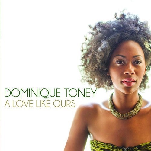 Dominque Toney - Love Like Ours vinyl record cover