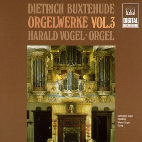 Dietrich Buxtehude - Organ Works-Vol. 3
