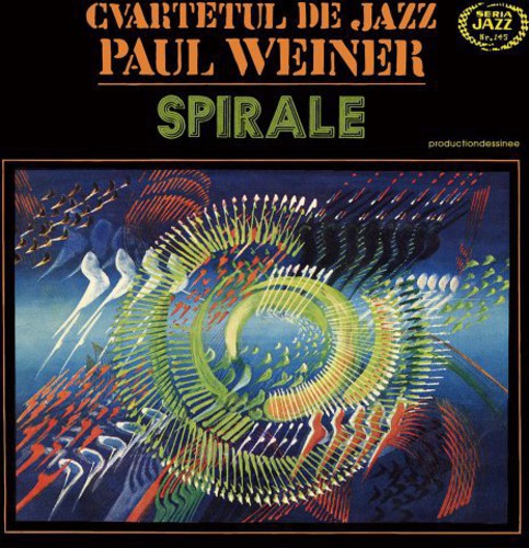 Cvartetul de Jazz Paul Weiner : Spirale