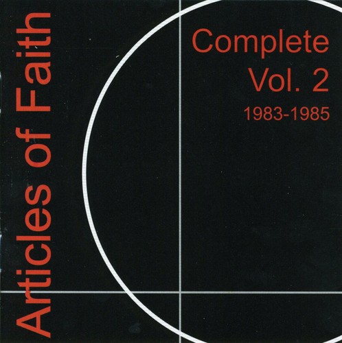 Articles Of Faith - Complete, Vol. 2 1983-1985