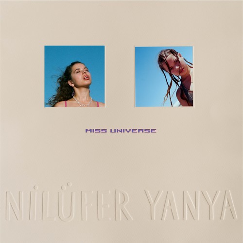 Nil�fer Yanya - Miss Universe